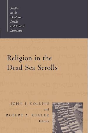 Religion in the Dead Sea Scrolls