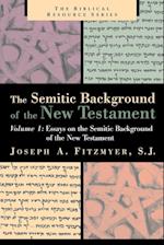 Essays on the Semitic Background of the New Testament