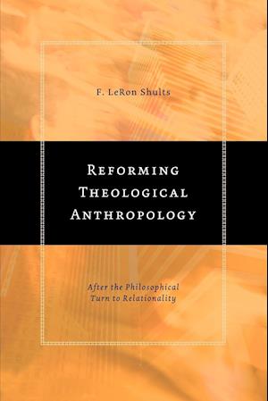 Reforming Theological Anthropology