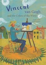 Vincent Van Gogh and the Colors of the Wind