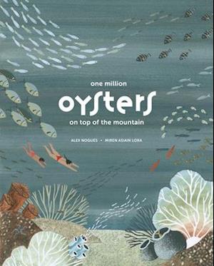 One Million Oysters on Top of the Mountain