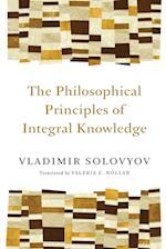 The Philosophical Principles of Integral Knowledge