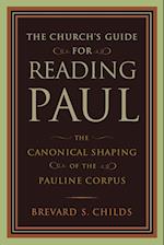 The Church's Guide for Reading Paul