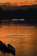 Preaching and Professing