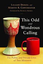 This Odd and Wondrous Calling