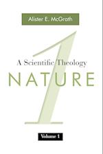 A Scientific Theology, Volume 1