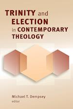 Trinity and Election in Contemporary Theology