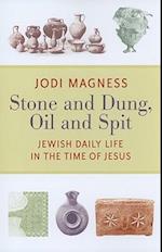 Stone and Dung, Oil and Spit