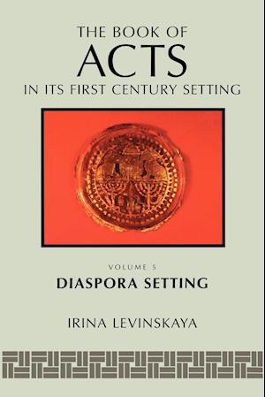 The Book of Acts in Its Diaspora Setting