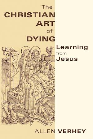 The Christian Art of Dying