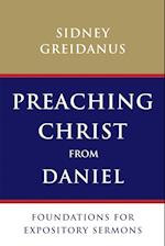 Preaching Christ from Daniel