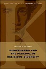 Kierkegaard and the Paradox of Religious Diversity