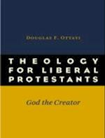 Theology for Liberal Protestants