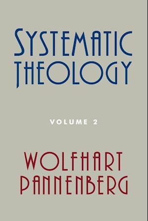 Systematic Theology, Volume 2