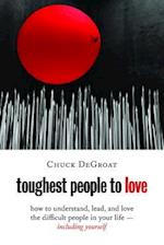 Toughest People to Love