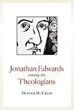Jonathan Edwards Among the Theologians