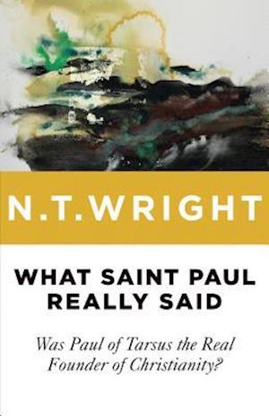 What Saint Paul Really Said