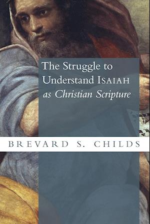 Struggle to Understand Isaiah as Christian Scripture