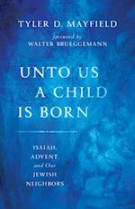 Unto Us a Child is Born