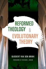 Reformed Theology and Evolutionary Theory