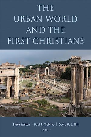 The Urban World and the First Christians