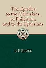 Epistles to the Colossians, to Philemon, and to the Ephesians