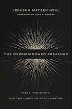 The Overshadowed Preacher