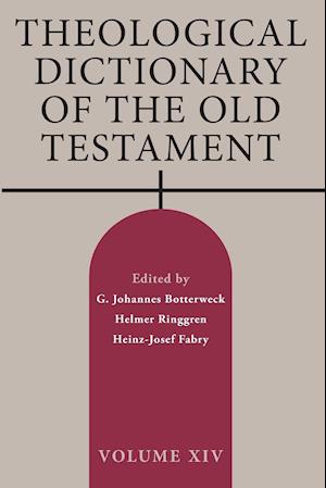 Theological Dictionary of the Old Testament, Volume XIV