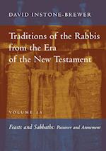 Traditions of the Rabbis from the Era of the New Testament, Volume 2A