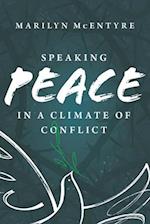 Speaking Peace in a Climate of Conflict