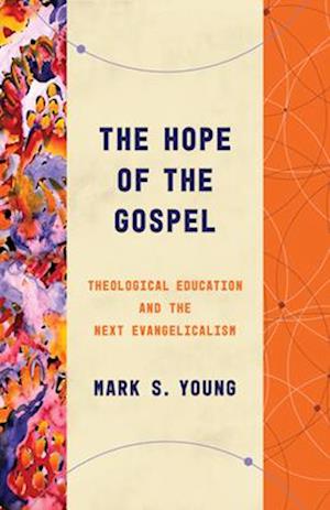 The Hope of the Gospel