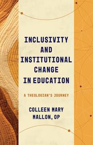 Inclusivity and Institutional Change in Education