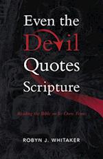 Even the Devil Quotes Scripture