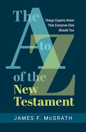 The A to Z of the New Testament