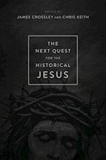 The Next Quest for the Historical Jesus