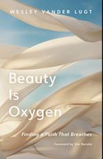 Beauty Is Oxygen