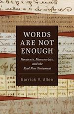 Words Are Not Enough