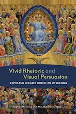 Vivid Rhetoric and Visual Persuasion