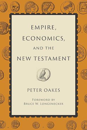 Empire, Economics, and the New Testament