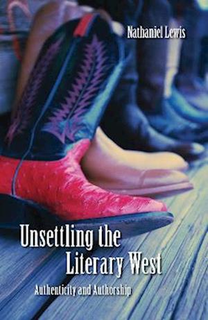 Unsettling the Literary West