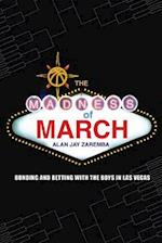 The Madness of March