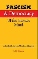 Fascism and Democracy in the Human Mind