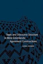 Topic and Discourse Structure in West Greenlandic Agreement Constructions