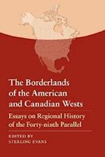 The Borderlands of the American and Canadian Wests