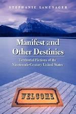 Manifest and Other Destinies