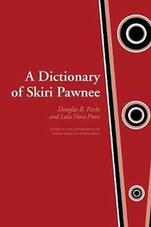 A Dictionary of Skiri Pawnee