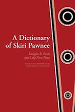 A Dictionary of Skiri Pawnee