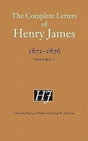 The Complete Letters of Henry James, 1872–1876