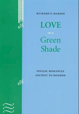 Love in a Green Shade