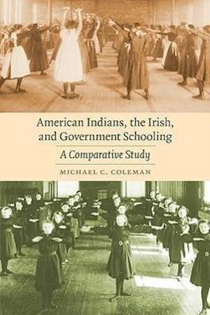 American Indians, the Irish, and Government Schooling